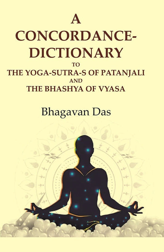 A Concordance-Dictionary to the Yoga-sutra-s of Patanjali and the Bhashya of Vyasa - Gyan Books - Paperback