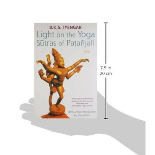 Light on the Yoga Sutras of Patanjali by B.K.S. Iyengar - Paperback