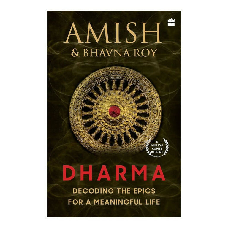 Dharma: Decoding the Epics for a Meaningful Life by Amish Tripathi & Bhavna Roy - Paperback