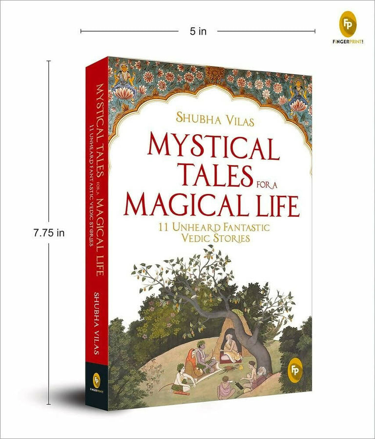 Mystical Tales For A Magical Life: 11 Unheard Fantastic Vedic Stories By Shubha Vilas - Paperback
