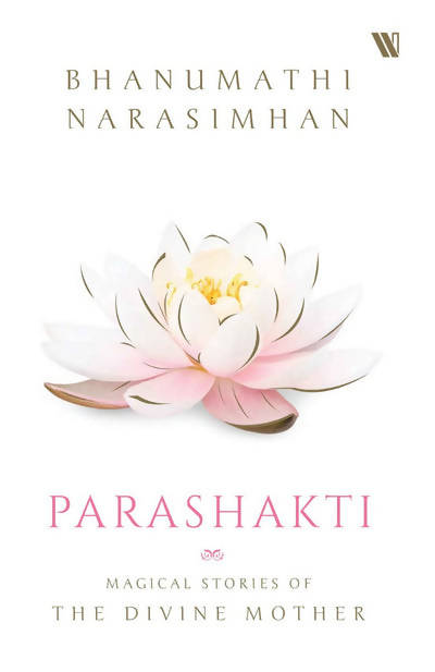 Sri Sri Tattva Parashakti Magical Stories Of The Divine Mother - Hardcover